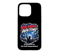 Carcasa para iPhone 15 Pro MAX No More Waiting Música Oficial Merch UDO W.