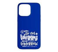Carcasa para iPhone 15 Pro MAX No te Preocupes por el mañana Mateo 6:34