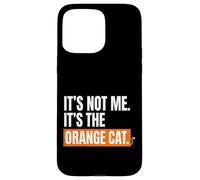 Carcasa para iPhone 15 Pro MAX Orange Cat Mom, no Soy yo, es el Gato Naranja