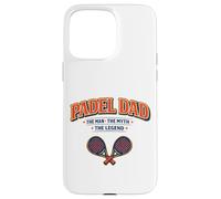 Carcasa para iPhone 15 Pro MAX Padel Dad El Hombre, Mito y Leyenda - Regalo Divertido para Padres