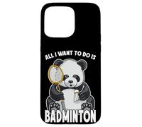 Carcasa para iPhone 15 Pro MAX Panda Badminton Todo lo Que Quiero Hacer es un Divertido y Lindo Jugador de Osos
