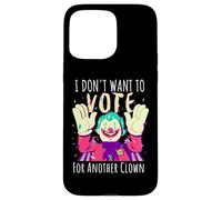 Carcasa para iPhone 15 Pro MAX Payaso Aterrador No Quiero Votar por Otra votación de Payaso