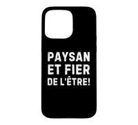 Carcasa para iPhone 15 Pro MAX Paysan Et Fier De L'être Pour Les Agriculteurs Engagés