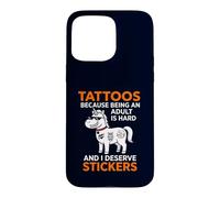 Carcasa para iPhone 15 Pro MAX Pegatinas Tattoos Because Being An Adult Is Hard I Merece