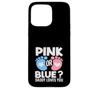 Carcasa para iPhone 15 Pro MAX Pink Or Blue Daddy Loves You Gender Reveal Party Dad