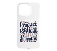Carcasa para iPhone 15 Pro MAX Practica la empatía Radical - Groovy Floral Kind Message