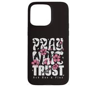 Carcasa para iPhone 15 Pro MAX Pray Wait Confía en Que Dios Tiene un Plan La fe Cristiana