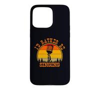 Carcasa para iPhone 15 Pro MAX Prefiero Estar Cantando música vocalista Humor
