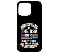 Carcasa para iPhone 15 Pro MAX Puede Que Viva en Estados Unidos, Pero mi Historia comenzó en Sudáfrica