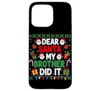 Carcasa para iPhone 15 Pro MAX Querido Papá Noel, mi Hermano lo Hizo