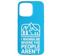 Carcasa para iPhone 15 Pro MAX Quiero Estar Donde la Gente no está Humor al Aire Libre
