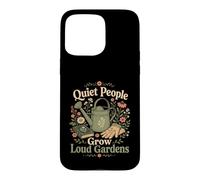 Carcasa para iPhone 15 Pro MAX Quiet People Grow Loud Gardens Vintage Regadera Gráfico