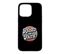 Carcasa para iPhone 15 Pro MAX Raised On Faith