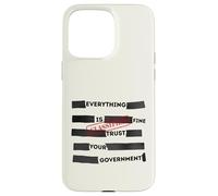 Carcasa para iPhone 15 Pro MAX Redacted Everything is Fine Trust Your Government Political