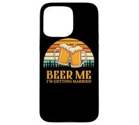 Carcasa para iPhone 15 Pro MAX Retro Beer Me Getting Married Funny Drinking Team Beer Lover