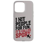 Carcasa para iPhone 15 Pro MAX Roller Derby Diciendo: Golpeo a la Gente por diversión, se Llama Deporte