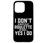 Carcasa para iPhone 15 Pro MAX Roulette Player Funny Gear For People Who Play Roulette Game