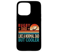 Carcasa para iPhone 15 Pro MAX Rugby Dad Like A Normal Dad But Cooler - Funny Father's Day