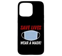 Carcasa para iPhone 15 Pro MAX Save Lives Wear a Mask