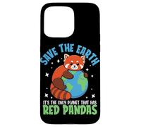 Carcasa para iPhone 15 Pro MAX Save The Earth Es el único Planeta Que Tiene Pandas Rojos