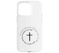 Carcasa para iPhone 15 Pro MAX Sé quien Dios te ha Llamado a ser - Christian Faith