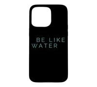 Carcasa para iPhone 15 Pro MAX Sea como el Agua Artes Marciales Taoísmo Kung Fu Wu Wei No