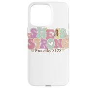 Carcasa para iPhone 15 Pro MAX She Is Strong Proverbs 31:22 Gráfico Floral