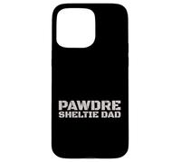 Carcasa para iPhone 15 Pro MAX Sheltie Dad Dog Lover Shetland Sheepdog Owner