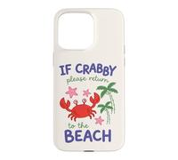 Carcasa para iPhone 15 Pro MAX Si está malhumorado, regrese a la Playa | Spring Break Kidcore