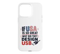Carcasa para iPhone 15 Pro MAX Si Estados Unidos es Tan Bueno, ¿por qué USB Retro Humor Coder Tech America?