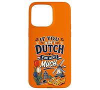 Carcasa para iPhone 15 Pro MAX Si no Eres holandés no Eres Muy Gracioso Holanda Países Bajos