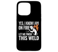 Carcasa para iPhone 15 Pro MAX Sí, sé Que Estoy en Llamas Soldador Soldadura Identidad Humor