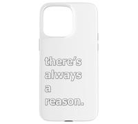 Carcasa para iPhone 15 Pro MAX Siempre Hay una razón