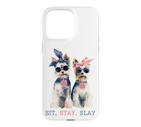 Carcasa para iPhone 15 Pro MAX Sit Stay Slay, Divertido Yorkie, Lindo y Atrevido Amante de los Perros