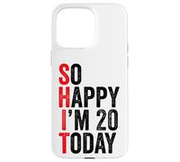Carcasa para iPhone 15 Pro MAX So Happy I'm 20 Today Funny 20th Birthday Chistes 20 Cumpleaños