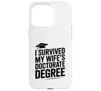 Carcasa para iPhone 15 Pro MAX Sobreviví el Humor de doctorado de mi Esposa