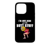 Carcasa para iPhone 15 Pro MAX Solo Estoy aquí para Las Cosas del Trasero Entrenamiento Levantamiento de Pesas