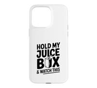 Carcasa para iPhone 15 Pro MAX Sostenga mi Caja de Jugo y vea Esto