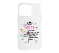Carcasa para iPhone 15 Pro MAX Soul Sisters Women You Will Always Be The Sister of My Heart
