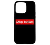 Carcasa para iPhone 15 Pro MAX Stop Bullies Anti School and Office Bullying