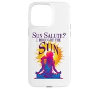 Carcasa para iPhone 15 Pro MAX Sun Salute I Brought The Sun