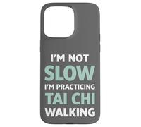 Carcasa para iPhone 15 Pro MAX Tai Chi Caminando No Soy Lento Humor