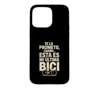 Carcasa para iPhone 15 Pro MAX Te Lo Prometo Cariño Esta Es Mi Última Bici