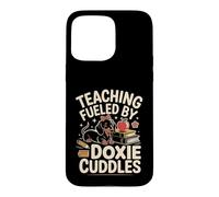 Carcasa para iPhone 15 Pro MAX Teaching Fueled by Doxie Cuddles profe teckel Escuela