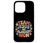 Carcasa para iPhone 15 Pro MAX Team Jesus We Already Won Victoria del Ganador Espiritual |-