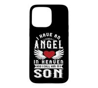 Carcasa para iPhone 15 Pro MAX Tengo un ángel en el Cielo y lo llamo Recuerdo de mi Hijo