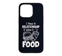 Carcasa para iPhone 15 Pro MAX Tengo una relación con la Comida Humor Divertido Amantes de la Comida rápida