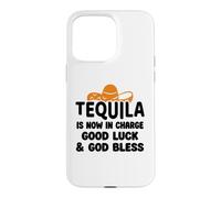 Carcasa para iPhone 15 Pro MAX Tequila is Now in Charge Good Luck and God Bless Margarita