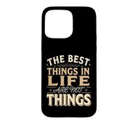 Carcasa para iPhone 15 Pro MAX The Best Things In Life Are Not Things Mentalidad agradecida