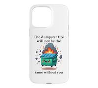 Carcasa para iPhone 15 Pro MAX The Dumpster Fire Will Not Be The Same Without You Coworker